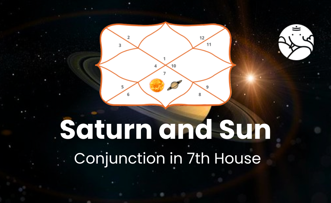 Saturn and Sun Conjunction in 7th House - Know its Effects