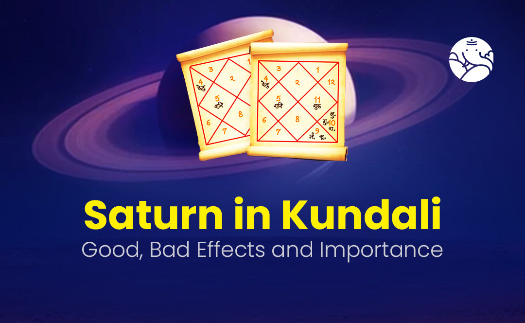 Saturn in Kundali - Good, Bad effects and Importance