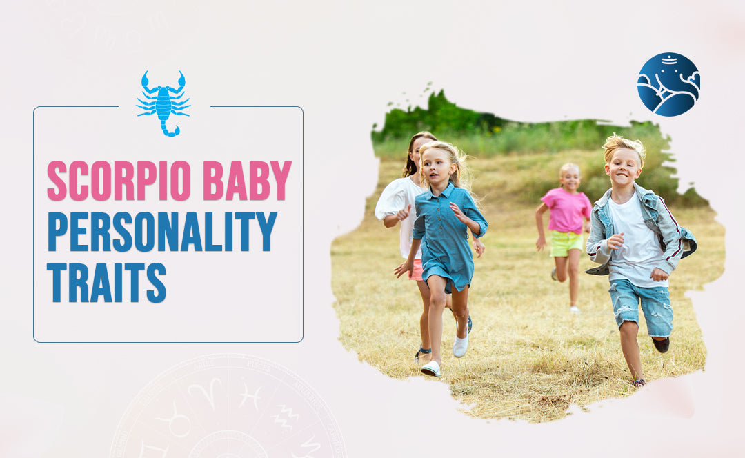 Know About Scorpio Baby Personality Traits