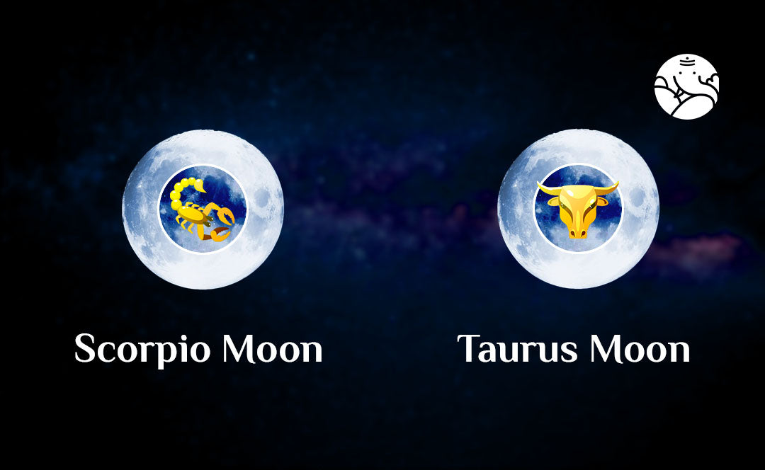 Scorpio Moon Taurus Moon