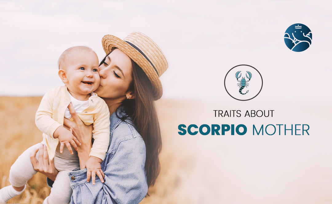 Scorpio Mother - Scorpio Mom Traits
