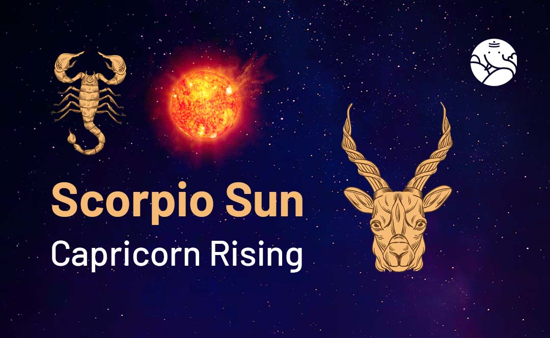 Scorpio Sun Capricorn Rising