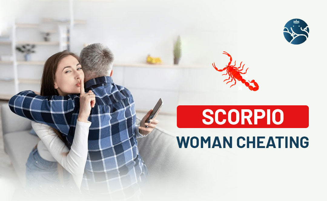 Scorpio Woman Cheating
