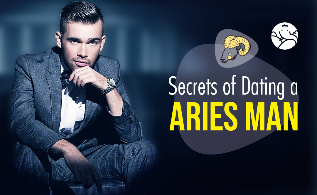 Secrets of Dating an Aries Man
