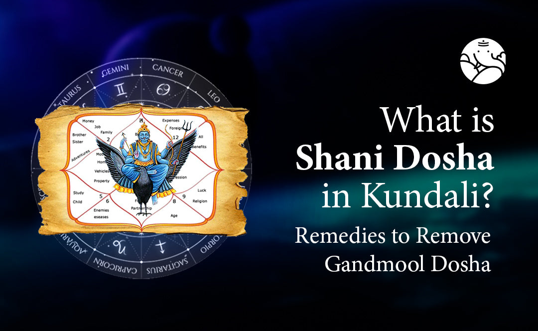 What is Shani Dosha in Kundali? Remedies to Remove Shani Dosha
