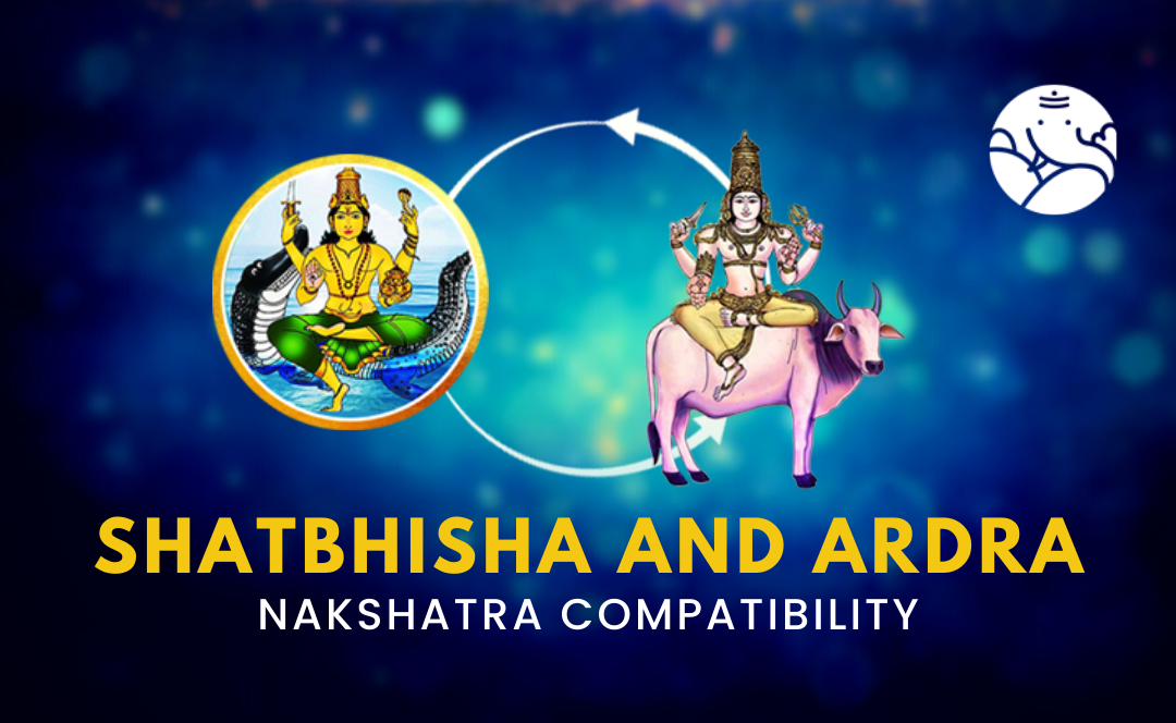Shatbhisha and Ardra Nakshatra Compatibility