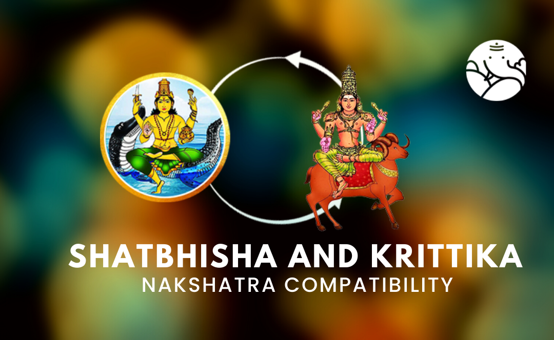 Shatbhisha and Krittika Nakshatra Compatibility