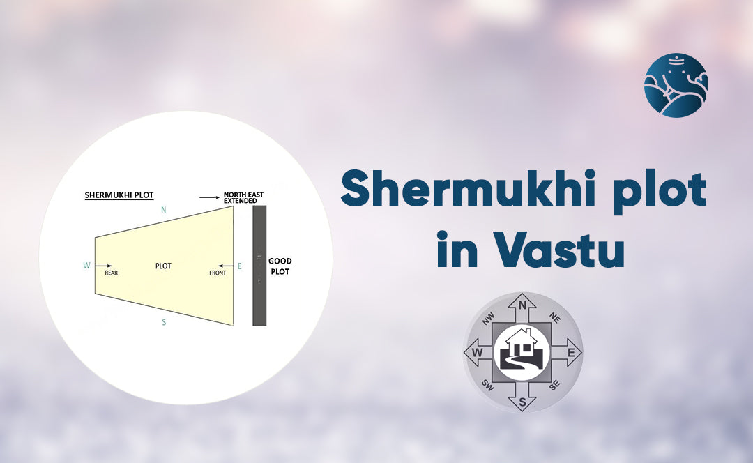 Shermukhi Plot In Vastu: Shermukhi Plot Vastu