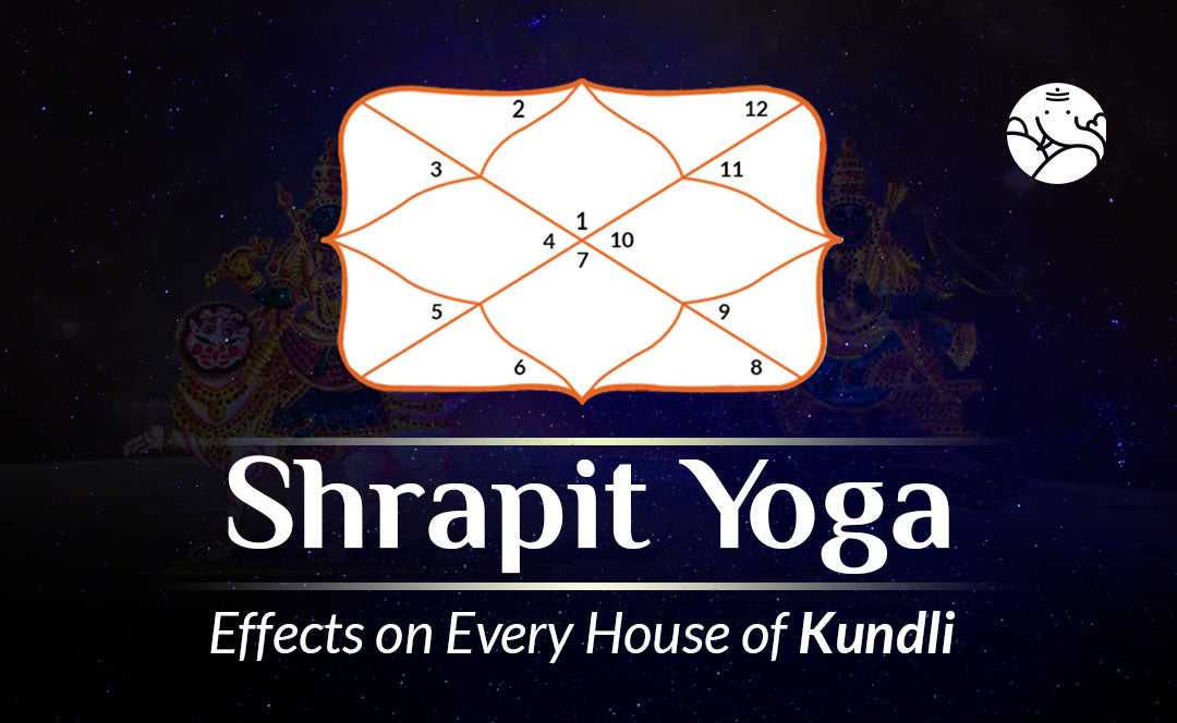 Shrapit Yoga Effects on Every House of Kundli