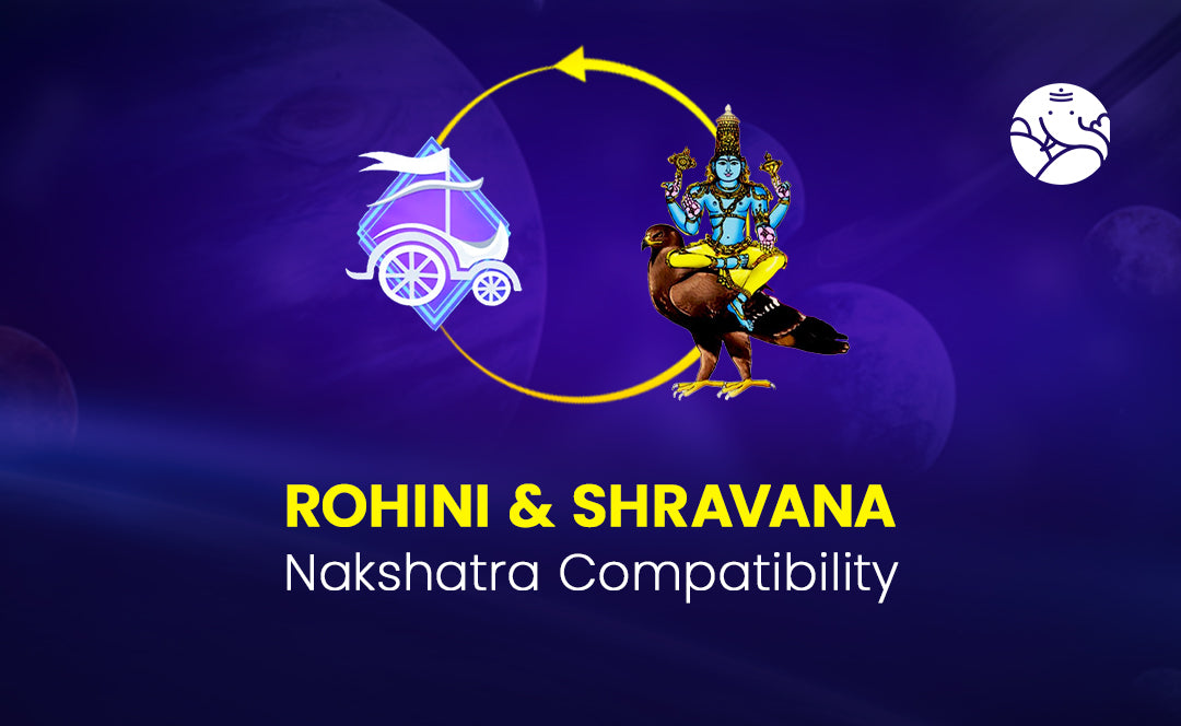 Rohini and Shravana Nakshatra Compatibility