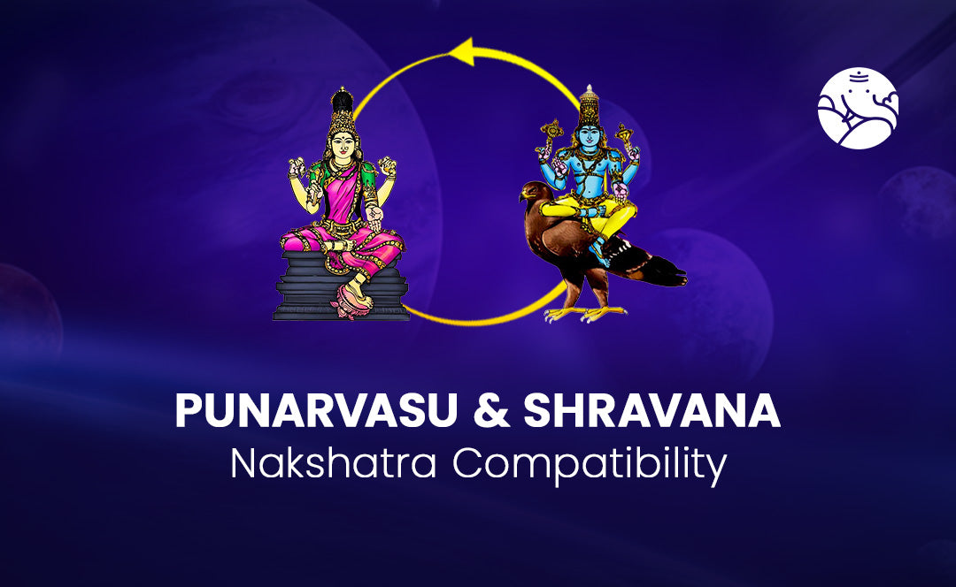Punarvasu and Shravana Nakshatra Compatibility