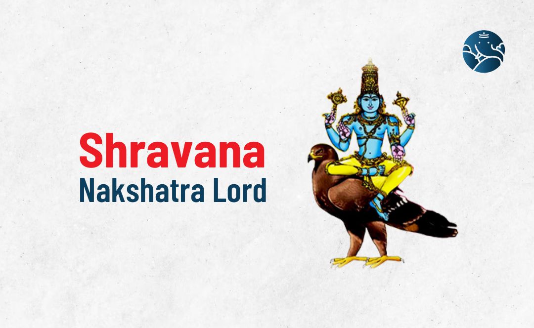 Shravana Nakshatra Lord - Divine Aspects