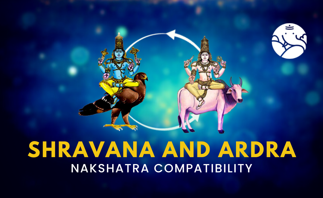 Shravana and Ardra Nakshatra Compatibility