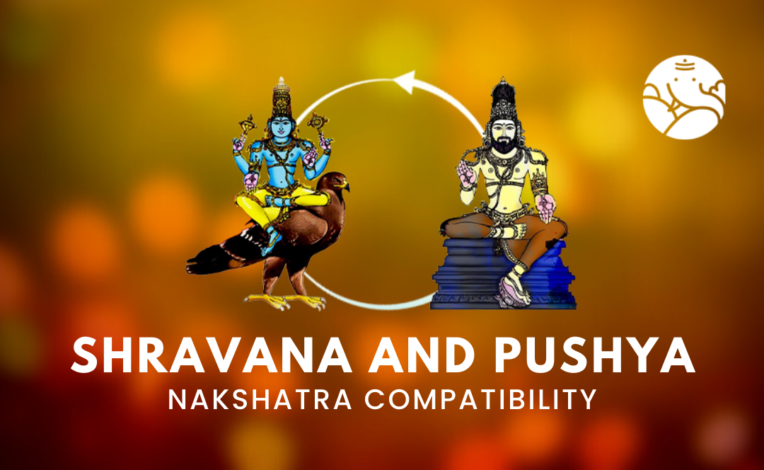 Shravana and Pushya Nakshatra Compatibility