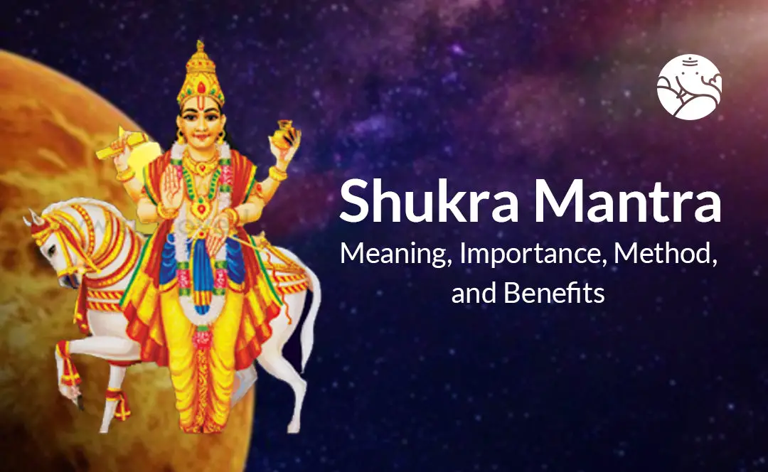 Shukra Mantra: Meaning, Importance, Method, and Benefits