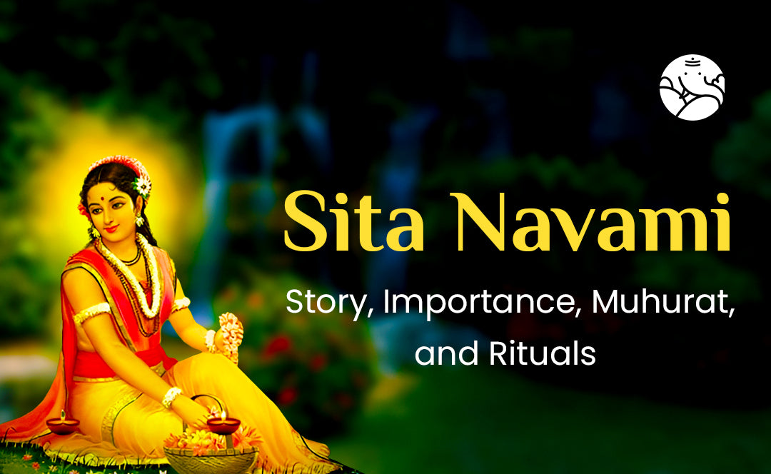 Sita Navami Story, Importance, Muhurat, and Rituals