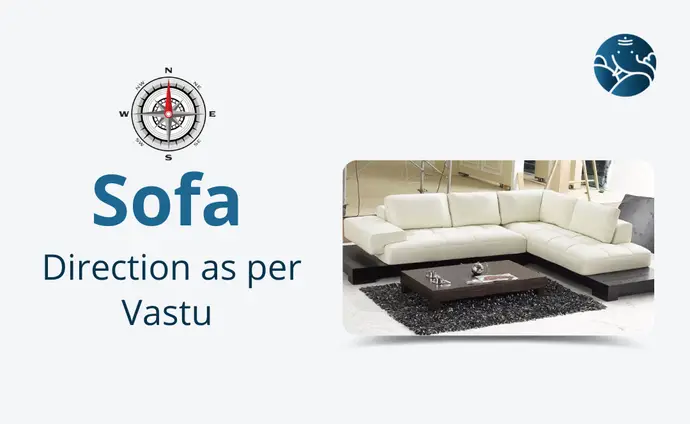 Sofa Direction As Per Vastu