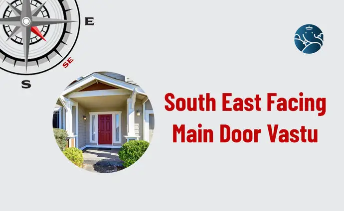 South East Facing Main Door Vastu