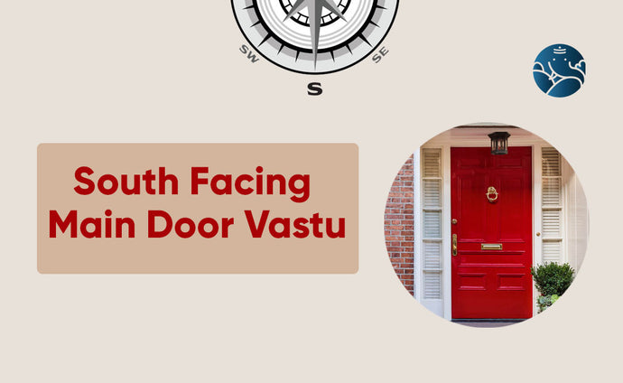 South Facing Main Door Vastu