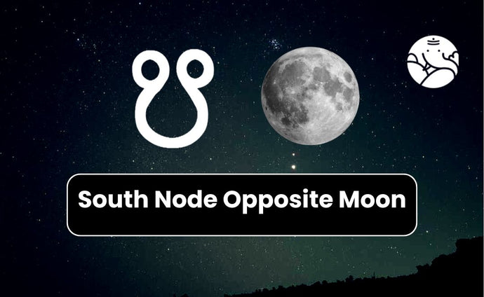 South Node Opposite Moon - Know its Effects