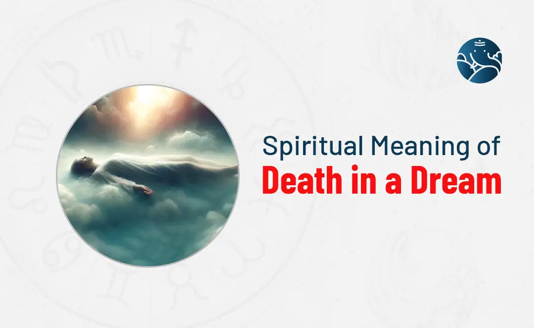 Spiritual Meaning of Death in a Dream