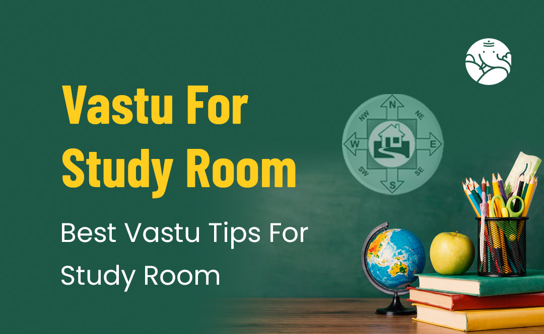 Vastu For Study Room:  Best Vastu Tips For Study Room