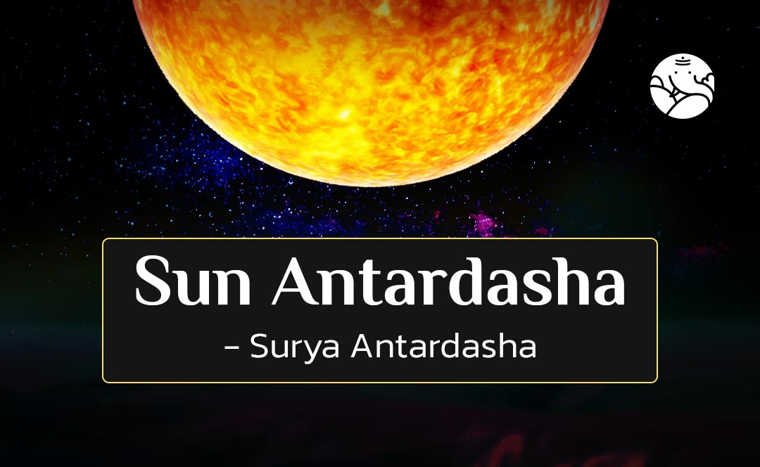 Sun Antardasha - Surya Antardasha