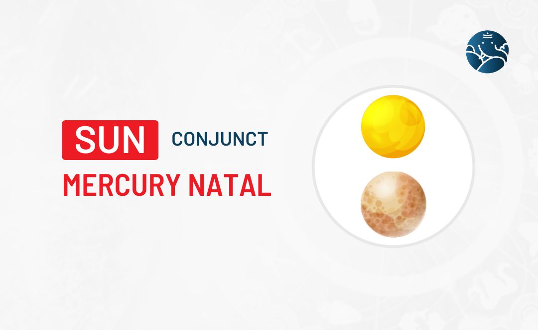 Sun Conjunct Mercury Natal - Know its Effects