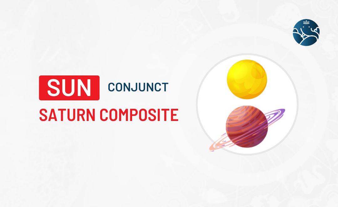 Sun Conjunct Saturn Composite - Know its Effects