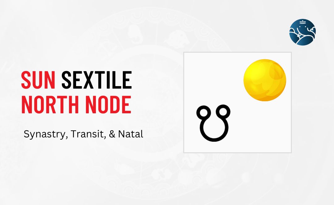 Sun Sextile North Node Synastry, Transit, and Natal