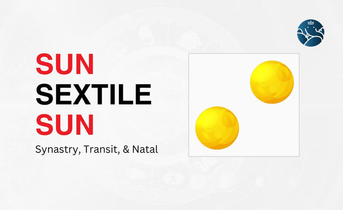 Sun Sextile Sun Synastry, Transit, and Natal