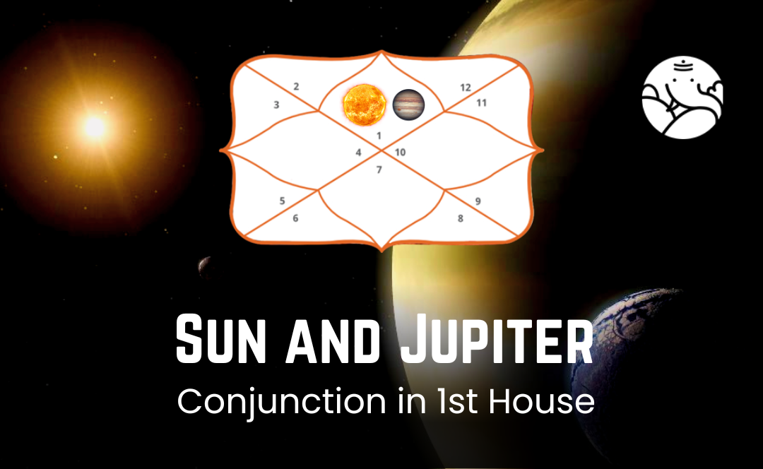 Sun And Jupiter Conjunction In The 1st House