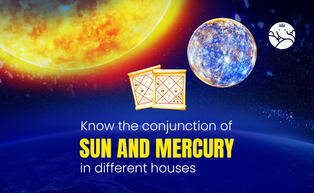 Sun and Mercury Conjunction in Different Houses