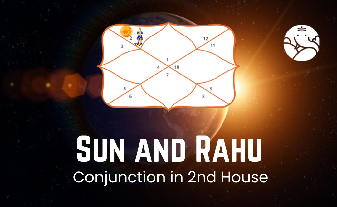 Sun and Rahu Conjunction in the 2nd House
