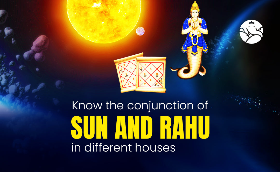 Sun and Rahu Conjunction - Surya Rahu Yuti – Bejan Daruwalla