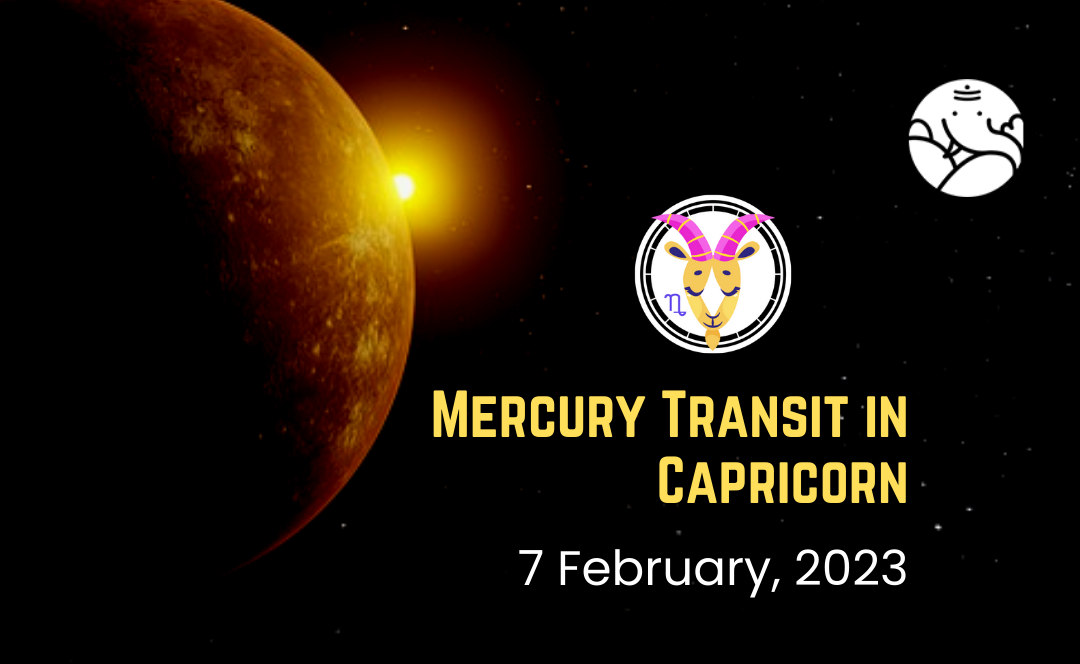 Mercury Transit in Capricorn - 7th February 2023
