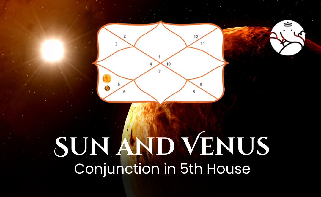 Sun And Venus Conjunction In 5th House - Know its Effects