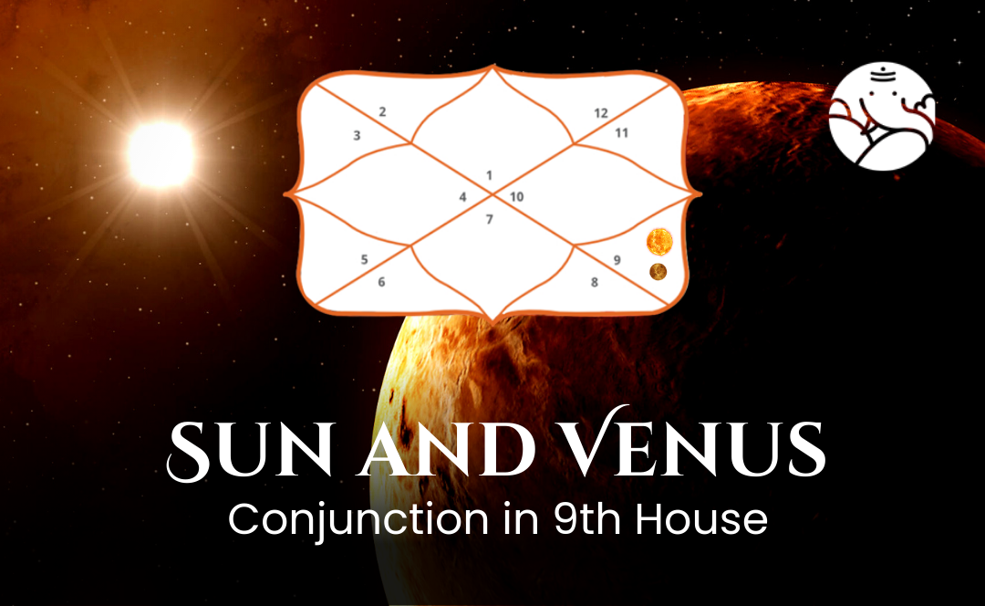 Sun And Venus Conjunction In 9th House