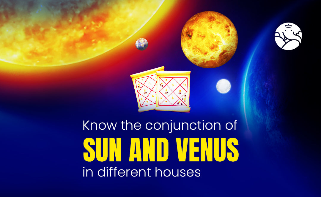 Sun and Venus Conjunction in Different Houses