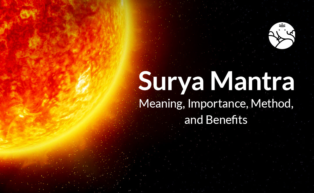 Surya Mantra: Meaning, Importance, Method, and Benefits