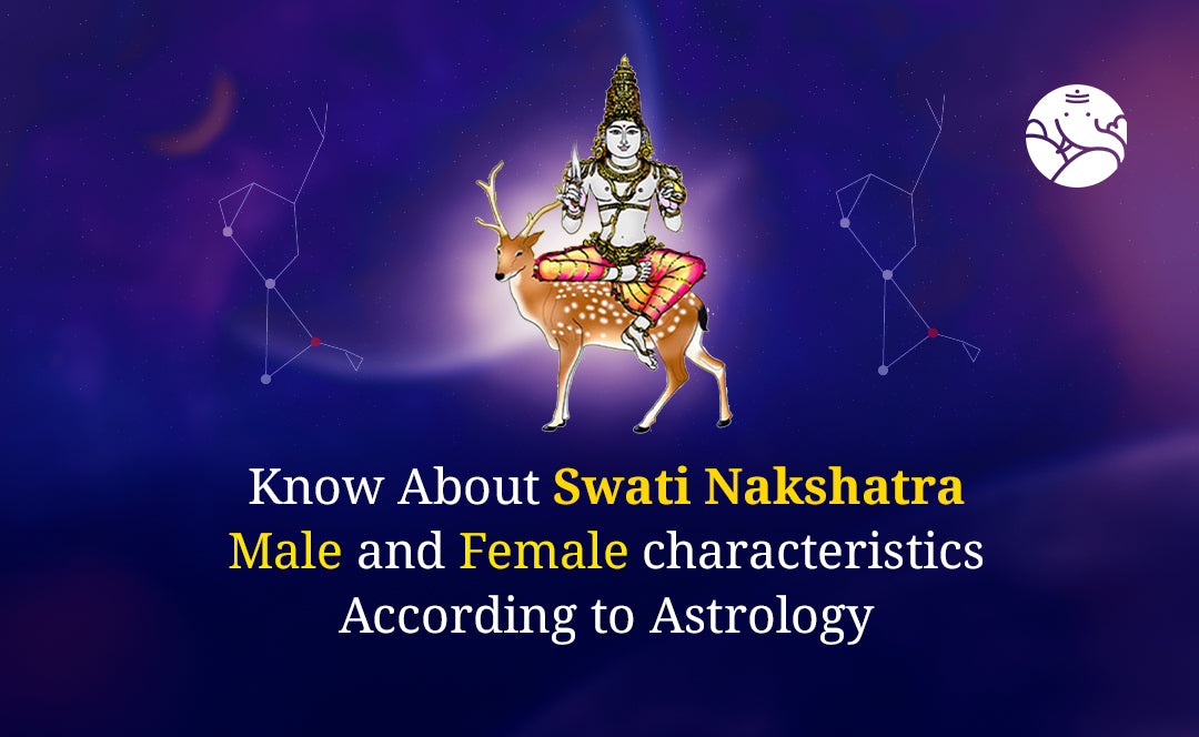 Swati Nakshatra Characteristics