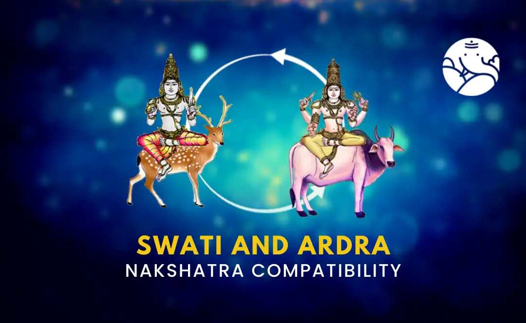 Swati and Ardra Nakshatra Compatibility