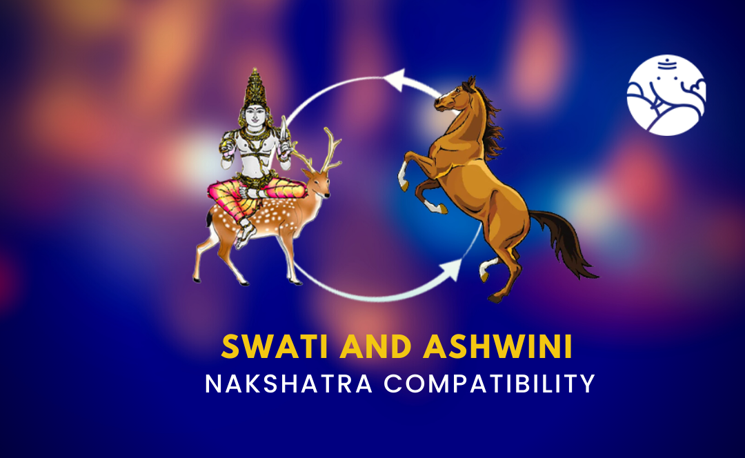 Swati and Ashwini Nakshatra Compatibility