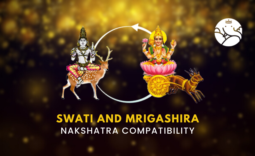 Swati and Mrigashira Nakshatra Compatibility