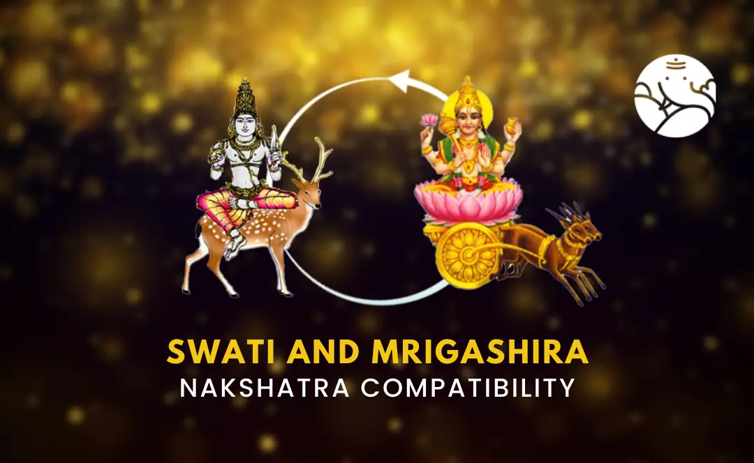 Swati And Mrigashira Nakshatra Compatibility – Bejan Daruwalla