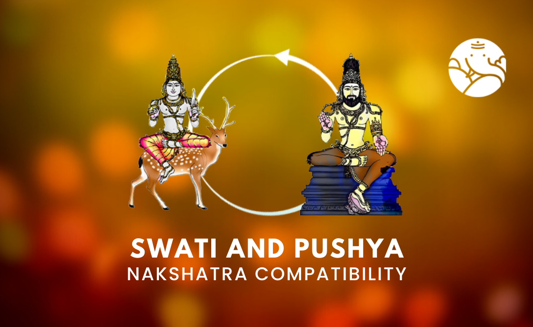 Swati and Pushya Nakshatra Compatibility