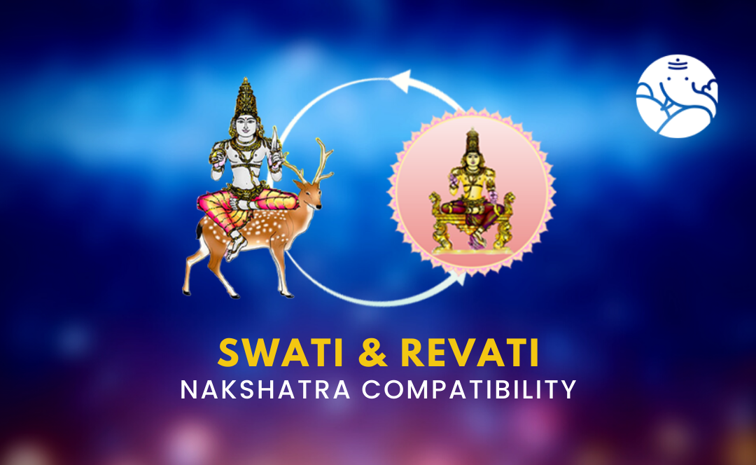 Swati and Revati Nakshatra Compatibility