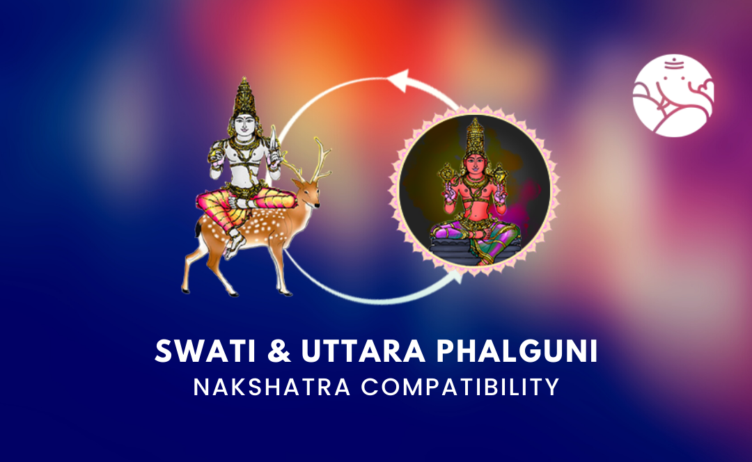 Swati and Uttara Phalguni Nakshatra Compatibility