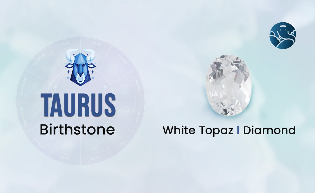Taurus Birthstone: Taurus Lucky Birthstone, Meaning, Benefits & Uses