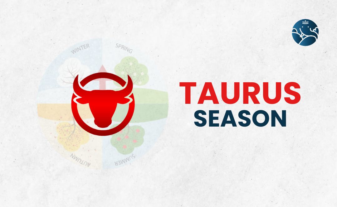 Taurus Season - What Day Starts?